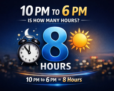 10pm to 6pm is how many hours