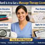 How Hard Is It to Get a Massage Therapy License