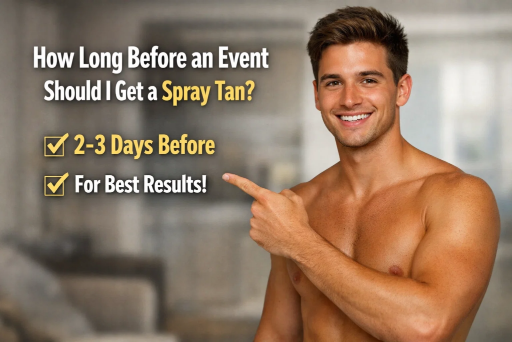 how long before an event to get a spray tan